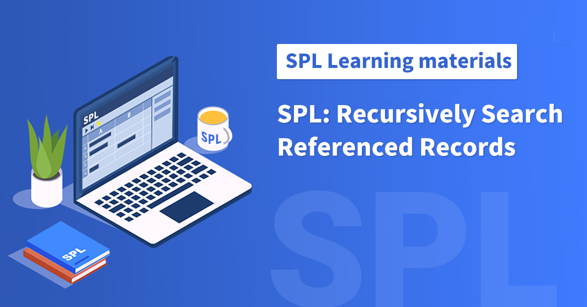 SPL: Recursively Search Referenced Records